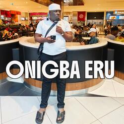ONIGBA ERU