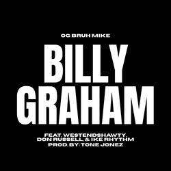Billy Graham (feat. WestEndShawty, Don Russell & Ike Rhythm)