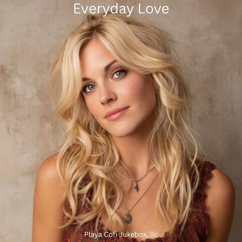 Everyday Love