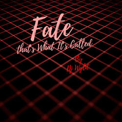Fate (That's What It's Called)