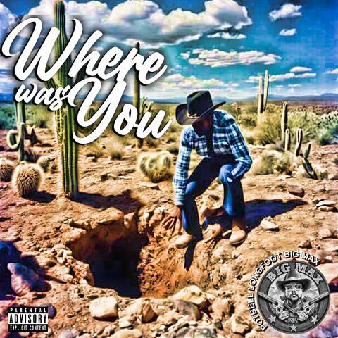 Where was You, dont troll me now