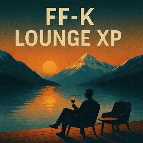 FF-K lounge XP