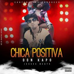 Chica Positiva (feat. Don Kapo)