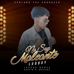 No Soy Maleante (feat. Ludboy)