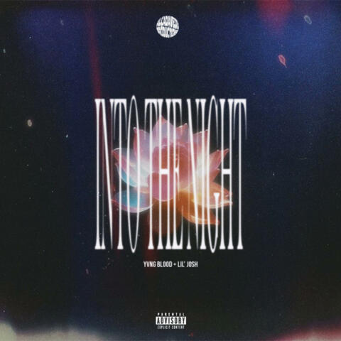 Into The Night (feat. Yvng Blood & Lil' Josh)