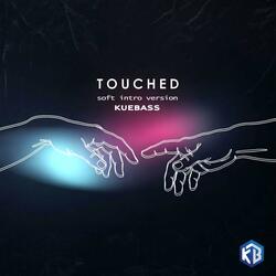 Touched (soft intro version)