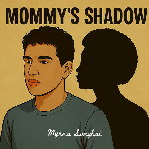 Mommy's Shadow