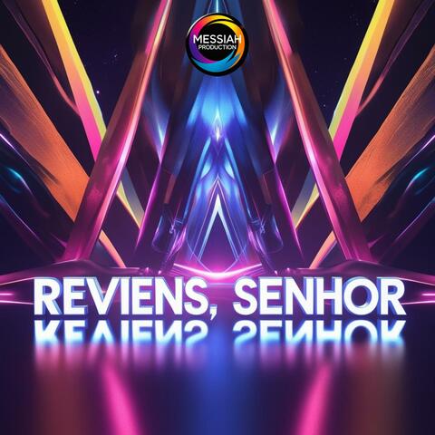 REVIENS SENHOR