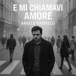 E mi chiamavi amore