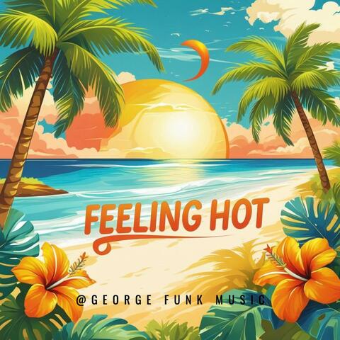 Feeling Hot