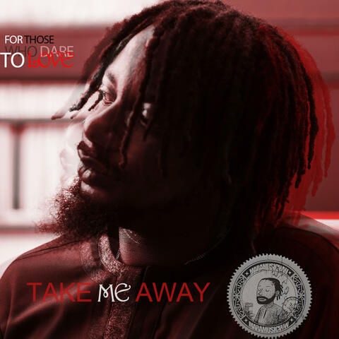Take Me Away