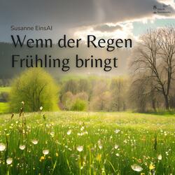 Wenn der Regen Frühling bringt