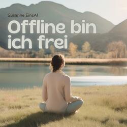 Offline bin ich frei