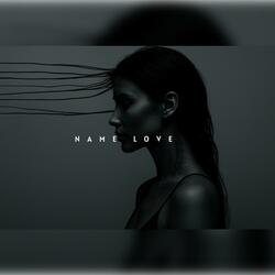 Name Love (feat. Sou11ess & Ertu Kurt)