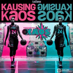 KAUSING KAOS (feat. LuiZana)