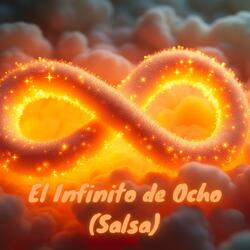 El Infinito de Ocho (Salsa)