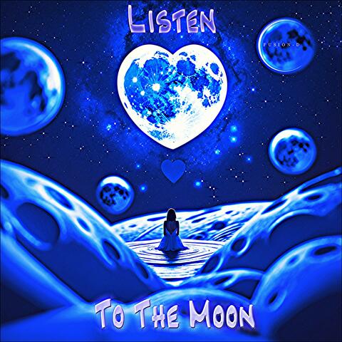 Listen To The Moon