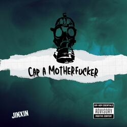 Cap A Motherfucker
