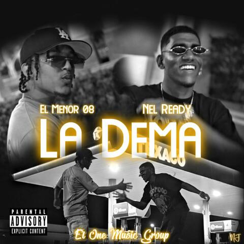 La Dema (feat. El Menor 08 & El One Produciendo)