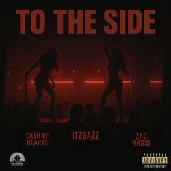 CTRL: To The Side (feat. Zac Nkosi & CASH Of Hearts)