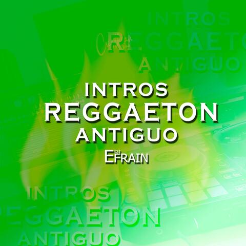 MIX INTROS DE REGGAETON ANTIGUO
