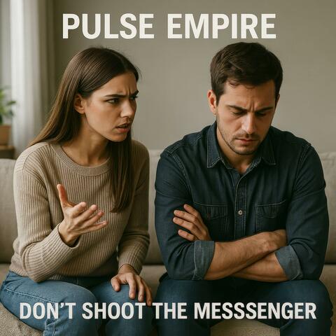 Don't Shoot The Messenger