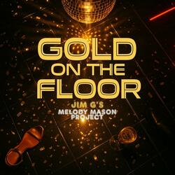 Gold on the Floor
