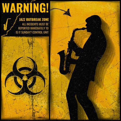 jazz outbreak!