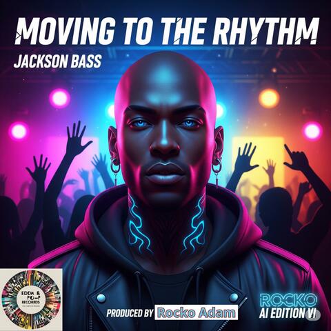 Moving To The Rhythm