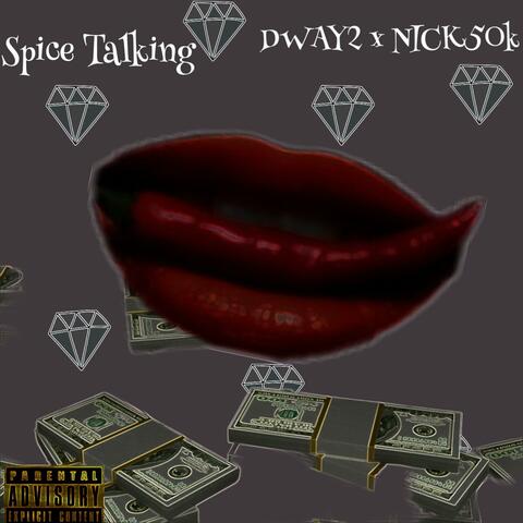 Spice Talkin 101