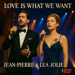 Love is What we Want