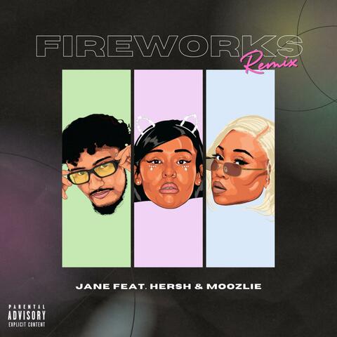 Fireworks (feat. Hersh & Moozlie) [Remix]