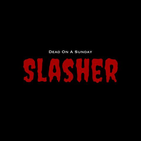 Slasher