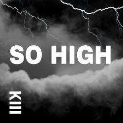 So High
