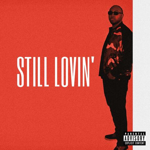 STILL LOVIN'