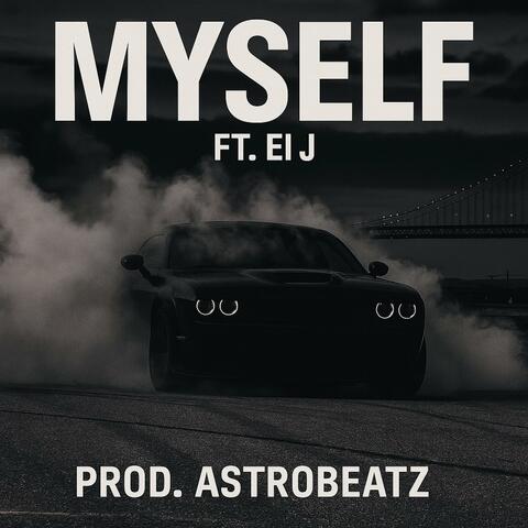 Myself (feat. El J)
