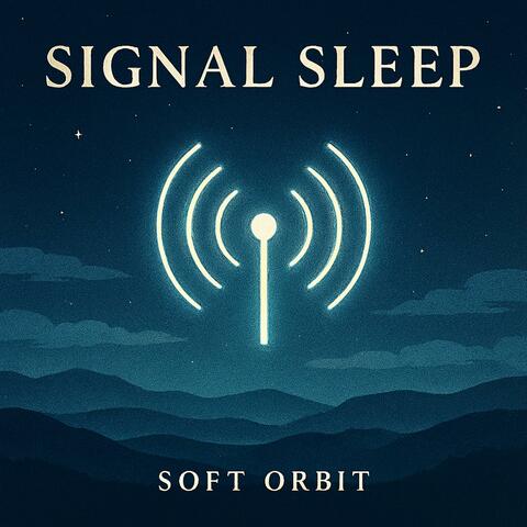 Signal Sleep