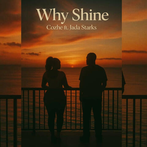 Why Shine (feat. Jada Starks)