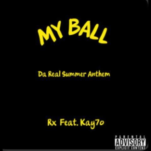 My Ball (feat. Kay7o)