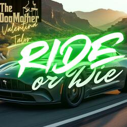 Ride or Die