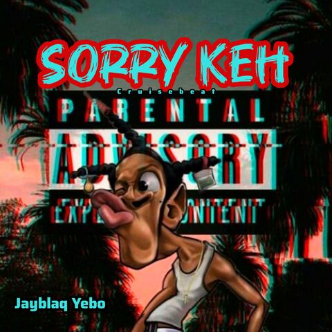 Sorry Keh cruisebeat