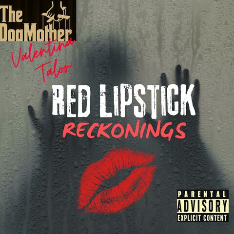 RED LIPSTICK RECKONINGS
