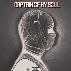 CAPTAIN OF MY SOUL (NA ME)