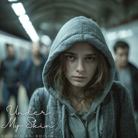 Under My Skin (feat. Roisin)
