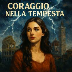 Corraggio Nella Tempesta (Me & AI)