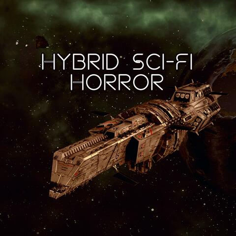 Hybrid Sci-Fi Horror