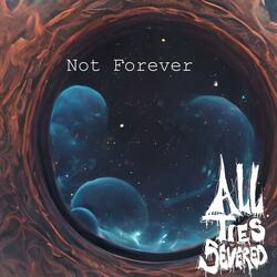 Not Forever