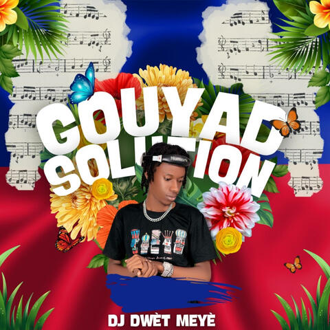 Gouyad Solution - DJ DWÈT MEYÈ