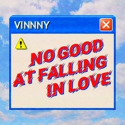 No Good at Falling in Love