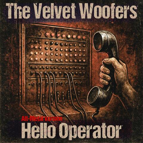 Hello Operator (Alt-Metal Version)
